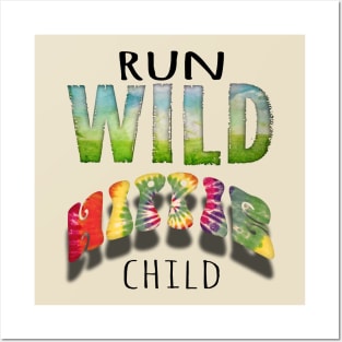 Run wild hippie child Posters and Art